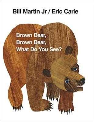 Brown Bear, Brown Bear, What Do You See?: The classic children's book, perfect for early readers