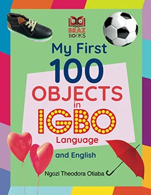 My First 100 Objects in Igbo Language and English