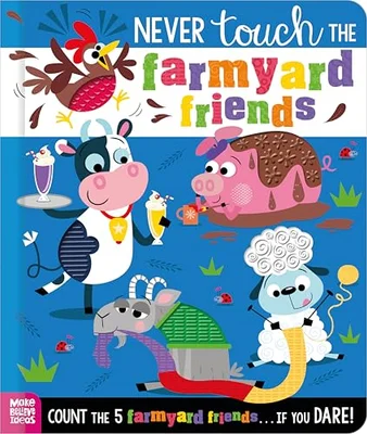 Never Touch the Farmyard Friends (Touch and Feel Board Book) - Default