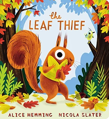 The Leaf Thief: The New York Times bestseller is now a gorgeously gifty board book! (Leaf Thief Series)